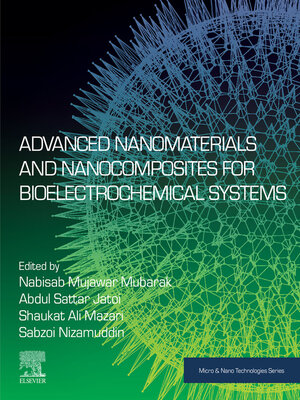 cover image of Advanced Nanomaterials and Nanocomposites for Bioelectrochemical Systems
